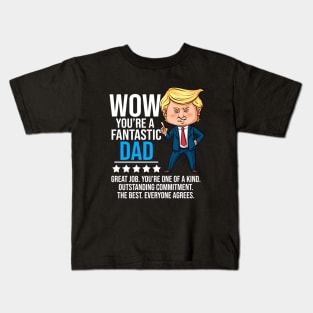 Fantastic Dad Funny Trump Quote Kids T-Shirt